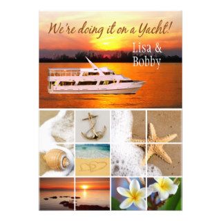 We're doing it on a Yacht Wedding Collage Custom Invites