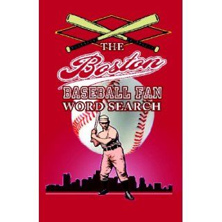The Boston Baseball Fan Word Search (Red Sox) Michael Norton Books