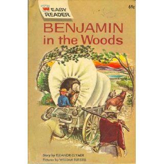 BENJAMIN IN THE WOODS (EASY READER) Eleanor Clymer Books
