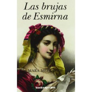BRUJAS DE ESMIRNA, LAS (B4P)(9788492801688) MARA MEIMARIDI 9788492801688 Books