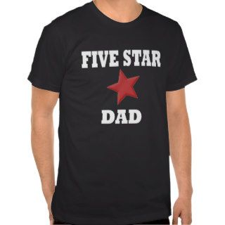Five Star Dad T shirts