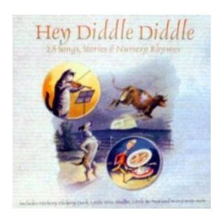 Hey Diddle Diddle 28 Songs, Stories & Nursery Rhymes Music