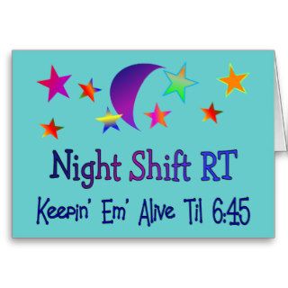 Night shift RT  Funny Respiratory Therapy Gifts Cards