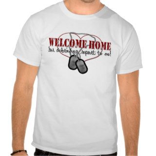 Welcome Home Debriefing Tshirt