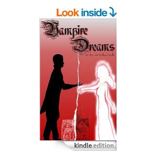 Vampire Dreams [American Edition] (The Dreams Saga)   Kindle edition by Rex Brocki, Barbara Brocki, Corinne Brocki. Romance Kindle eBooks @ .