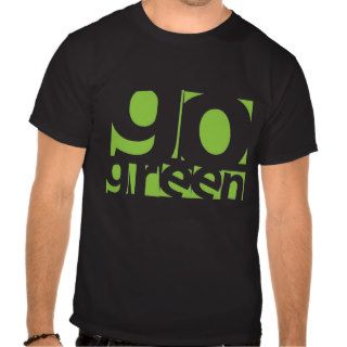 Go Green Tshirt