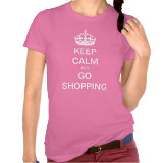 Keep Calm and Go Shopping Tee Shirt