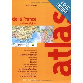 Atlas de la France et de ses rgions Patrick Merienne 9782737328602 Books