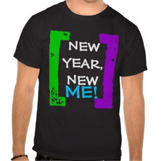 NEW YEAR,NEW ME (dark) T Shirts