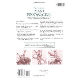 Secrets of Plant Propagation Starting Your Own Flowers, Vegetables, Fruits, Berries, Shrubs, Trees, and Houseplants Lewis Hill 9780882663708 Books