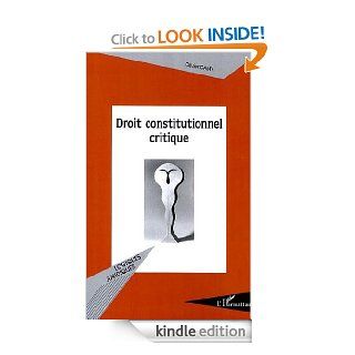 Droit constitutionnel critique (Logiques juridiques) (French Edition) eBook Olivier Camy Kindle Store
