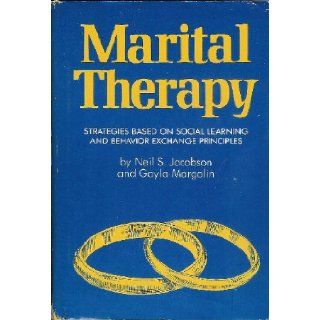 MARITAL THERAPY Neil S. Jacobson, Gayla Margolin Books
