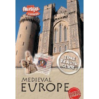 Medieval Europe (Time Travel Guides) John Haywood 9781410932945 Books