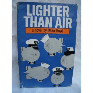 Lighter Than Air Dean Boyd Books