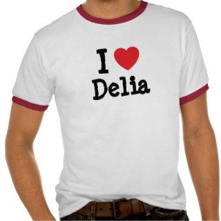 I love Delia heart T Shirt