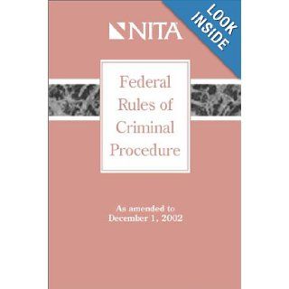 Federal Rules of Criminal Procedure NITA 9781556818073 Books
