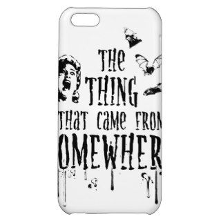 The Thing That Came Somewhere iPhone 5C Case