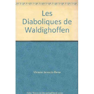 les diaboliques de waldighoffen 9782916620817 Books