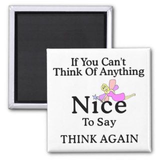 If You Can't Think Of Anything Nice To Say, Fairy Magnets