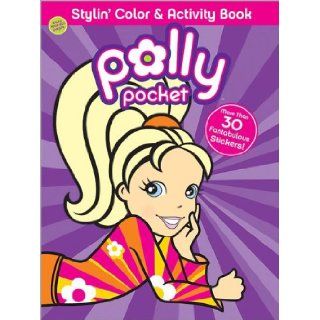 Polly Pocket Stylin' Color & Activity Book With More Than 30 Fabulous Stickers Alrica Goldstein 9780696231919 Books