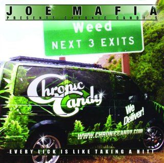 Joe Mafia Presents Chronic Candy Music
