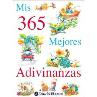Mis 365 mejores adivinanzas / My 365 Best Riddles (Spanish Edition) Varios Autores 9789500286350 Books