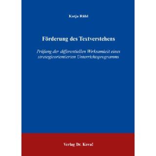 Frderung des Textverstehens Prfung der differentiellen Wirksamkeit eines strategieorientierten Unterrichtsprogramms Katja Rhl 9783830022305 Books