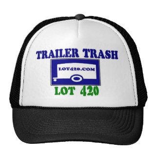 Trailer Trash Lot 420 Official Logo Hat