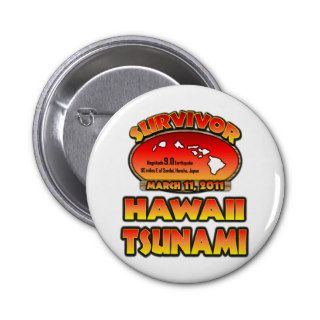 I Survived The Hawaii Tsunami 03 March 2011 Pin