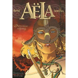 Aëla, Tome 1  Princesse viking 9782800137582 Books