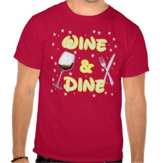 Wine and Dine Around The World T shirt