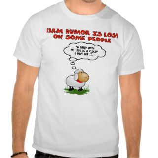 Farm Humor T Shirts
