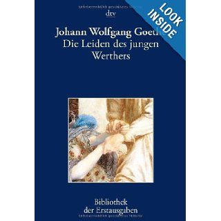 Die Leiden Des Jungen Werthers Bibliothek Der Erstausgaben (DTV) (German Edition) Johann Wolfgang von Goethe 9783423026024 Books