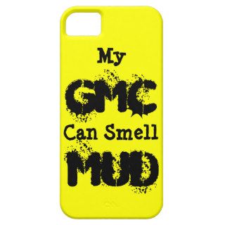 My GMC Can Smell MUD iPhone 5 Cases