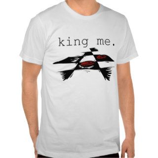Checkers King Me T Shirt
