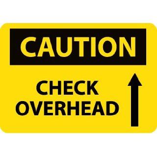 NMC C429PB OSHA Sign, Legend "CAUTION   CHECK OVERHEAD, UP ARROW" with Graphic, 14" Length x 10" Height, Pressure Sensitive Adhesive Vinyl, Black on Yellow Industrial Warning Signs