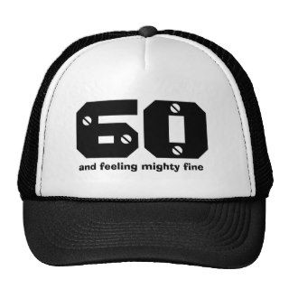 60th Birthday or ANY Year Feeling Fine Mesh Hat