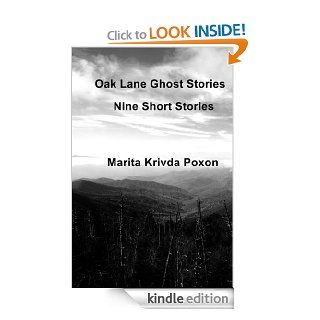 Oak Lane Ghost Stories Nine Short Stories eBook Marita Krivda Poxon Kindle Store