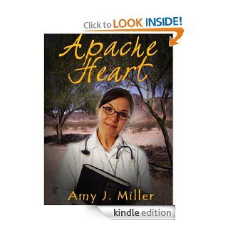 Apache Heart eBook Amy J Miller Kindle Store