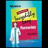 Medical Assisting Made Incredibly Easy  Pharmacology Study Guide