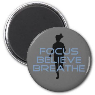 Focus Believe Breathe Blue T shirts Magnet