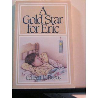 A gold star for Eric (Starburst) Colleen L Reece 9780816308316 Books