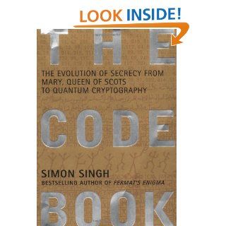 The Code Book The Evolution of Secrecy from Mary, Queen of Scots to Quantum Cryptography (9780385495318) Simon Singh Books