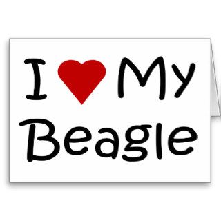 I Love My Beagle Dog Lover Gifts and Apparel Cards