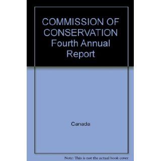 COMMISSION OF CONSERVATION Fourth Annual Report Canada Books