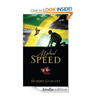 Mystical Speed eBook Hubert Guscott Kindle Store