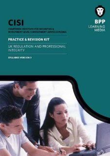CISI IAD Level 4 Regulation and Professional Integrity Syllabus Version 5 Revision Kit BPP Learning Media 9781472706096 Books