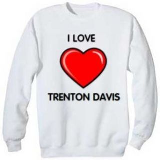 I Love Trenton Davis Sweatshirt, M Clothing
