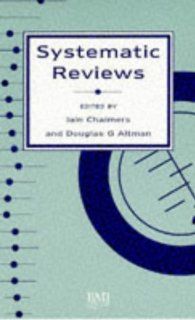 Systematic Reviews (9780727909046) Douglas G. Altman, Iain Chalmers Books