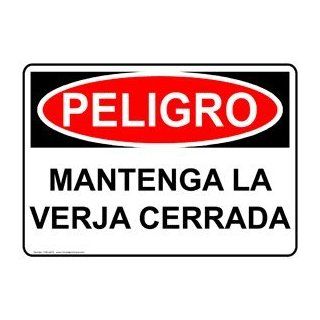 OSHA DANGER Keep Gate Closed Spanish Sign ODS 4075 Exit Keep Closed  Business And Store Signs 
